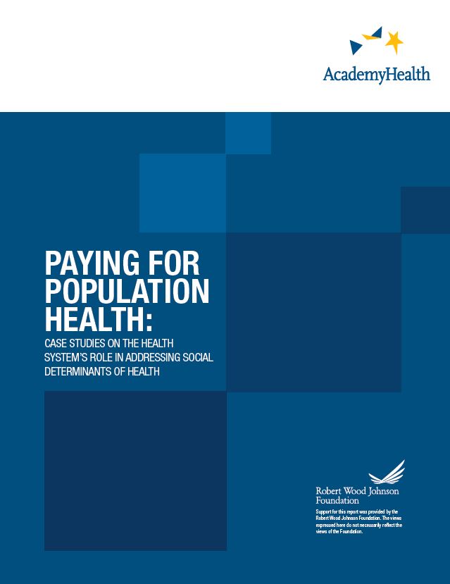 Case Studies of the Health System’s Role in Addressing Social Determinants of Health