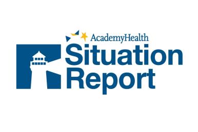       AcademyHealth's Situation Report: Medicaid, CDC, Federal Hiring, and Children’s Coverage   