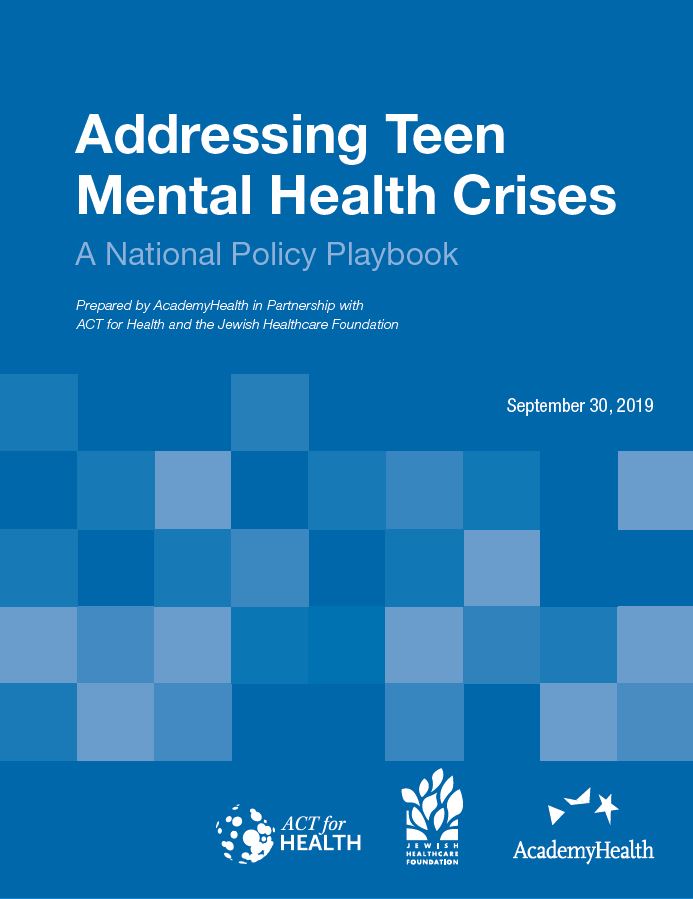 Addressing Teen Mental Health Crises: A National Policy Playbook