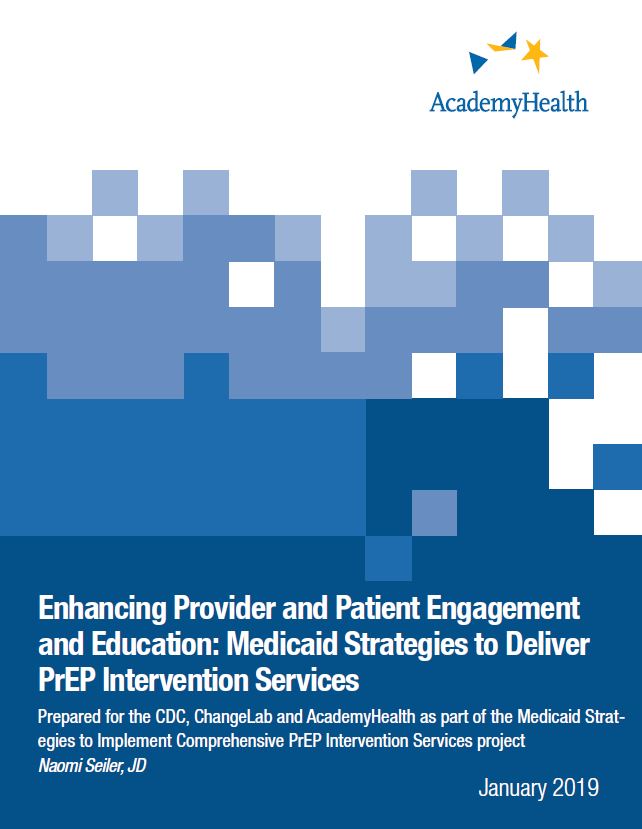 Enhancing Provider and Patient Engagement and Education: Medicaid Strategies to Deliver PrEP Intervention Services 